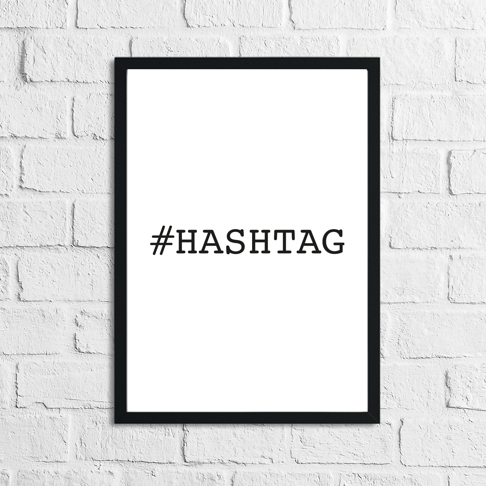 Hashtag Simple Home Wall Decor Print