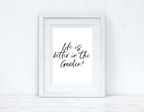 Life Is Better In The Garden Spring Summer Seasonal Wall Home Decor Print