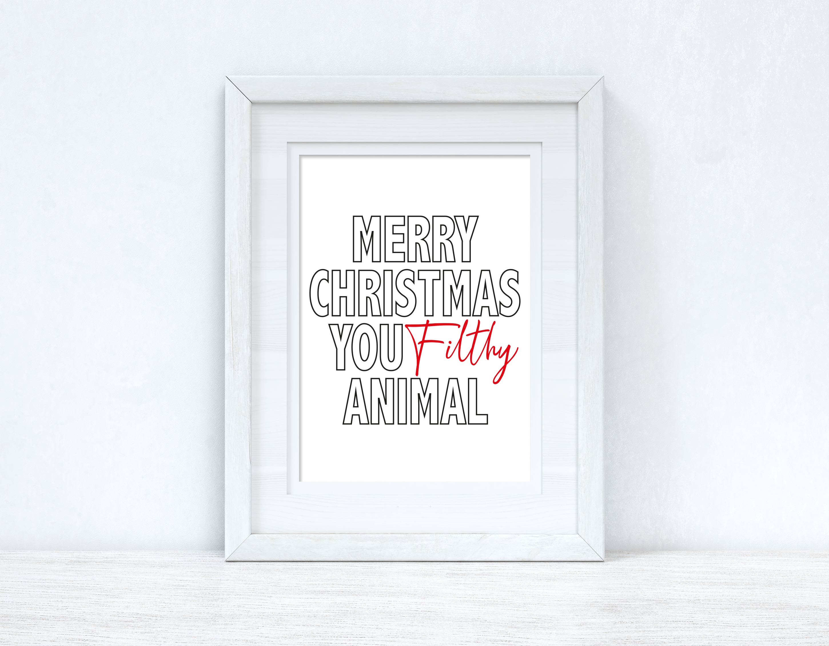 Merry Christmas You Filthy Animal Winter Christmas Seasonal Wall Home Decor Print