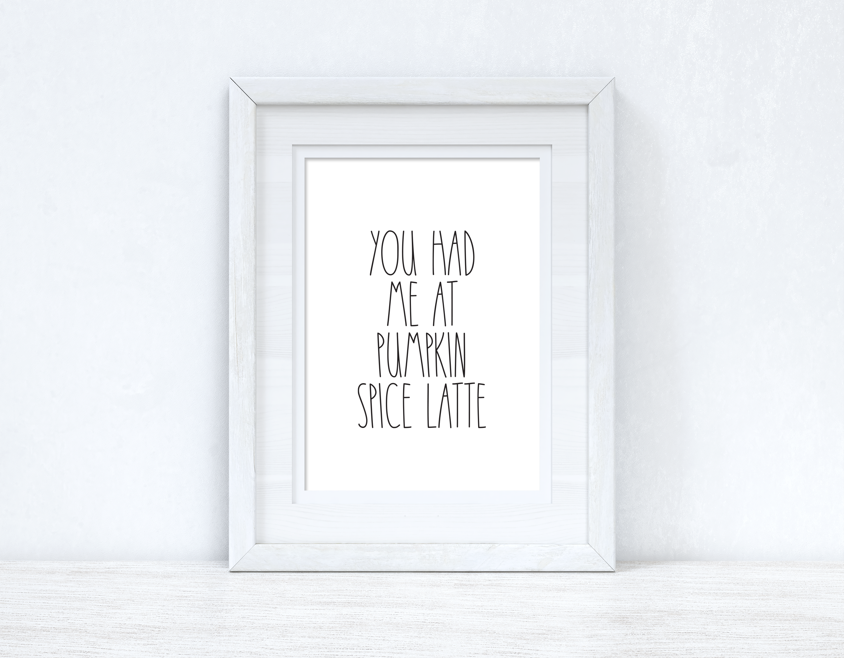 You Had Me At Pumpkin Spice Latte Autumn Seasonal Wall Home Decor Print